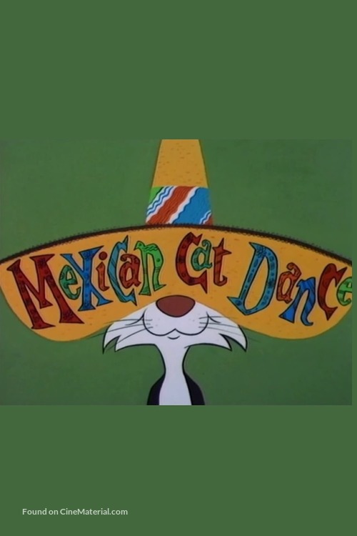 Mexican Cat Dance - Movie Poster