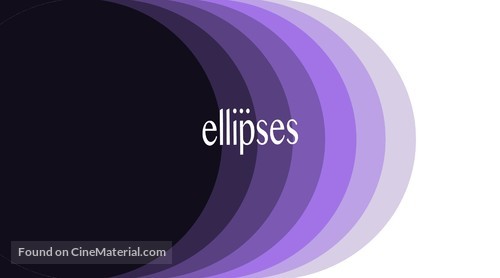 &quot;Ellipses&quot; - Video on demand movie cover