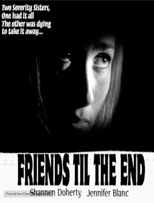 Friends &#039;Til the End - Movie Poster